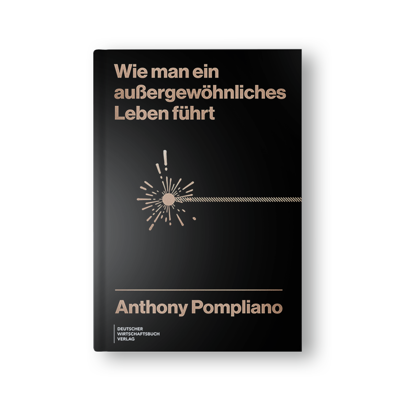 Wie man ein außergewöhnliches Leben führt