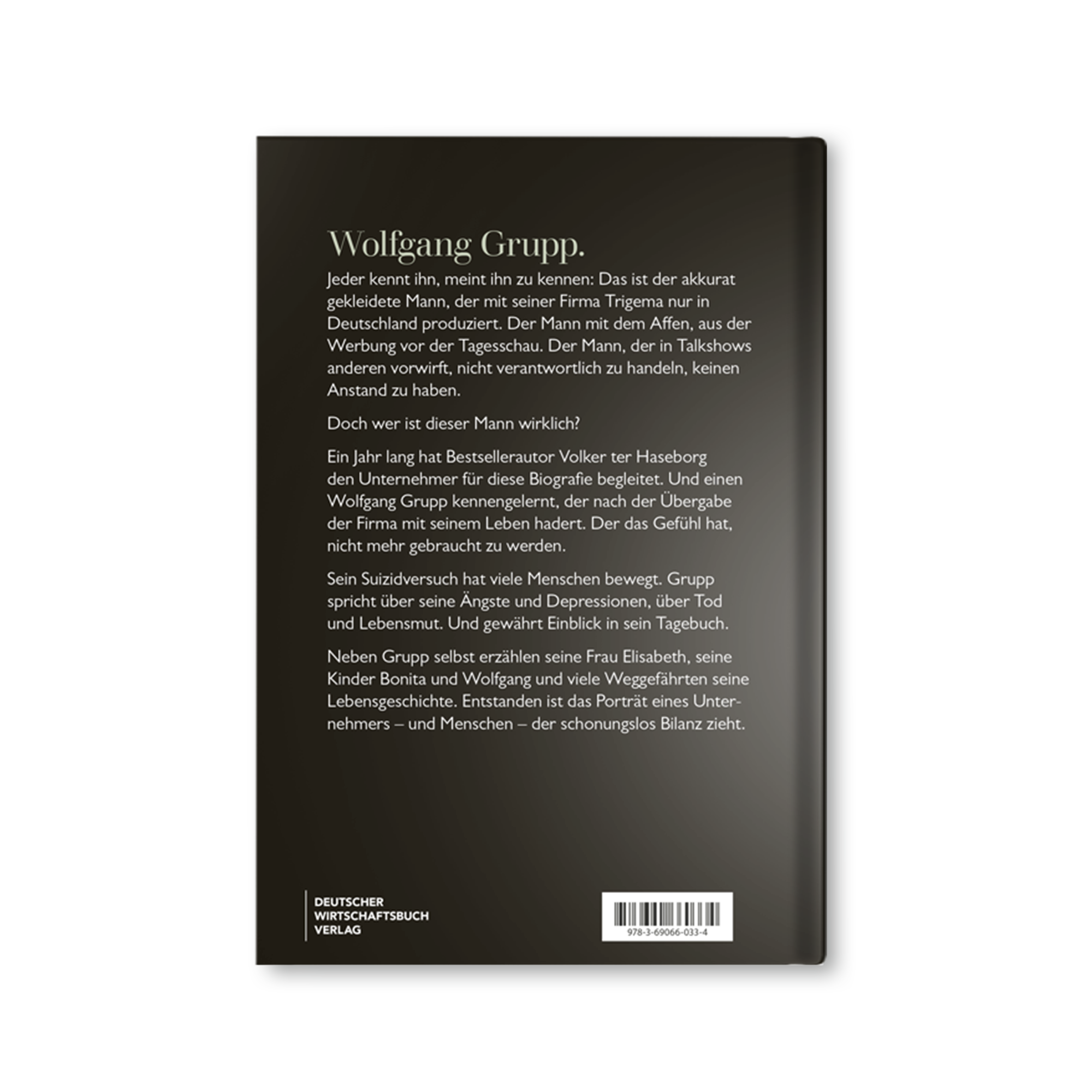 Wolfgang Grupp: Die autorisierte Biografie