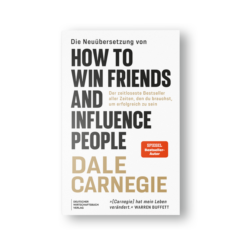 Die Neuübersetzung von How to Win Friends and Influence People