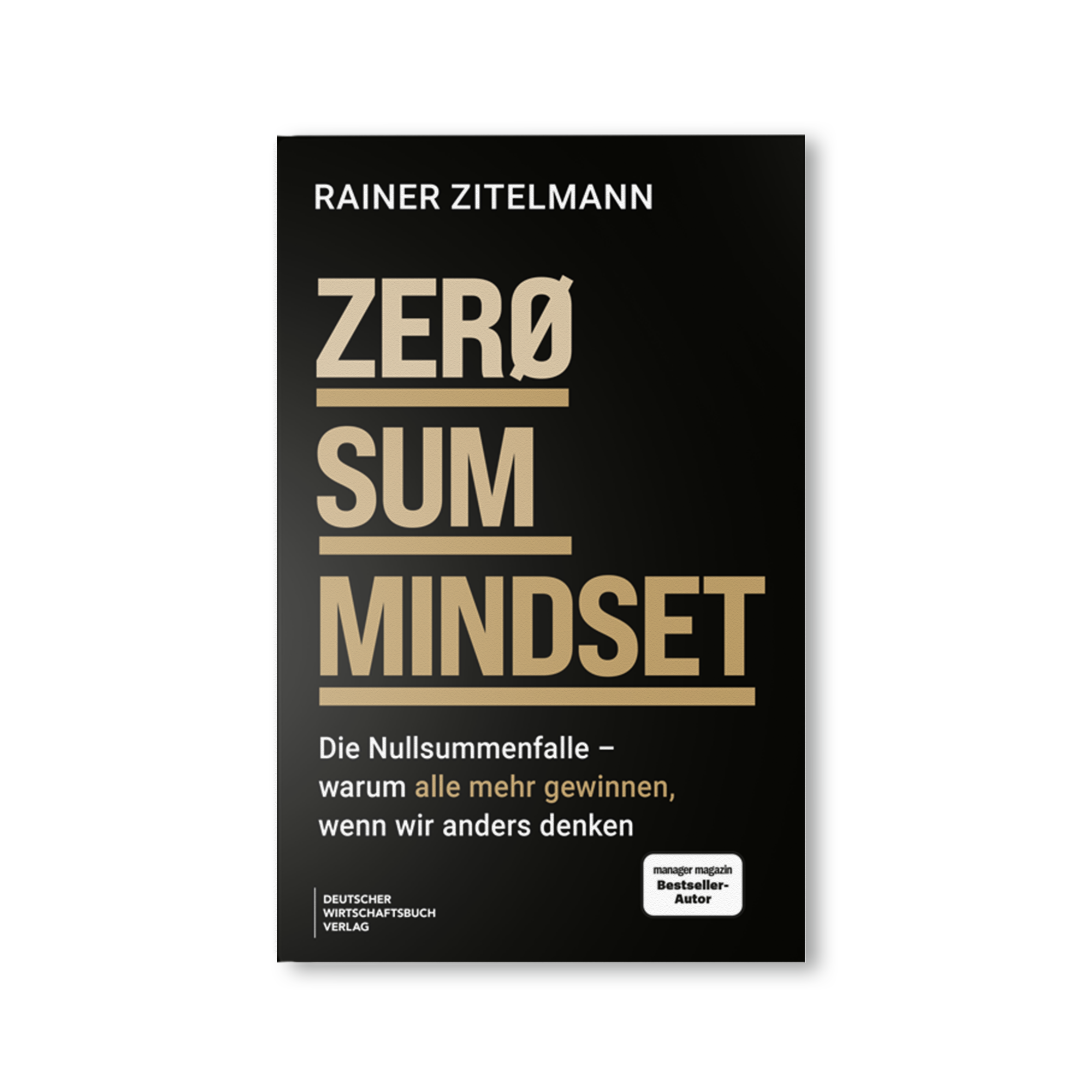 ZERO SUM MINDSET